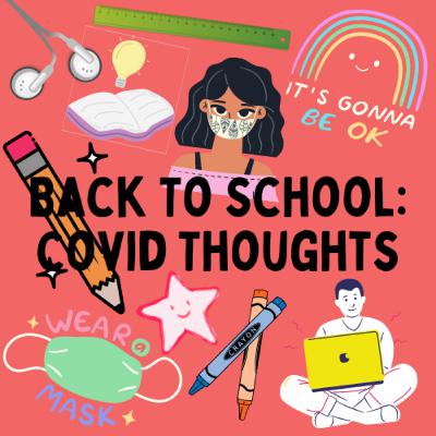 Back to School: Covid thoughts Back to School: Covid thoughts