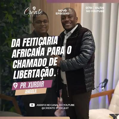 O Que ele APRENDEU sobre o MUNDO ESPIRITUAL vai te IMPRESSIONAR ! | Pastor Xurdir