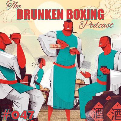 The Drunken Boxing Podcast #047 - Will Wain-Williams 2