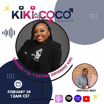 Season 3 Ep 7 Dating Different KiKi feat. Brittany Brat