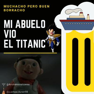 MPBB: Mi abuelo vió el Titanic