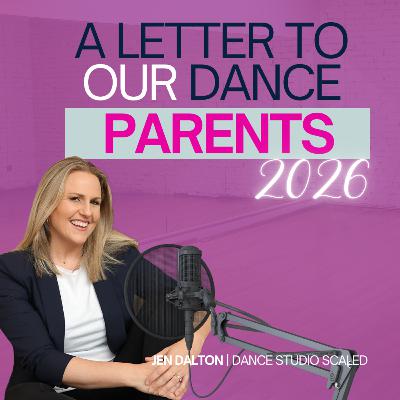 A Letter to Our Dance Parents of 2026 A Letter to Our Dance Parents of 2026