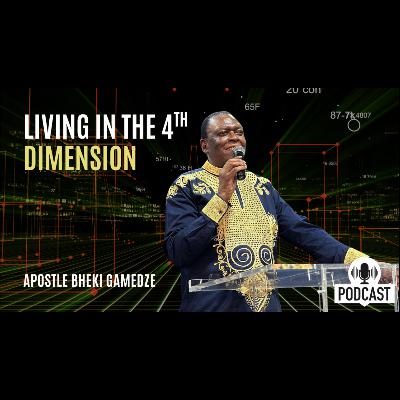 Living in the 4th Dimension | First Service | Apostle Bheki Gamedze