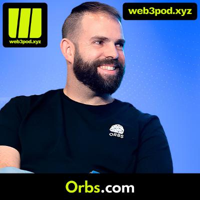 281: Supercharging DEXs — How Orbs Adds CeFi-Level Functionality to DeFi, with Ran Hammer
