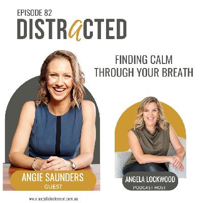 82: Finding Calm Through Your Breath 82: Finding Calm Through Your Breath