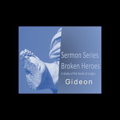 Broken Heroes: Gideon