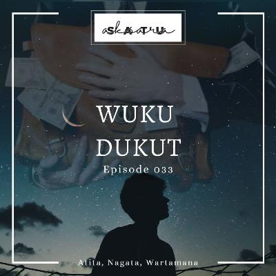 Eps 033 - Wuku Dukut