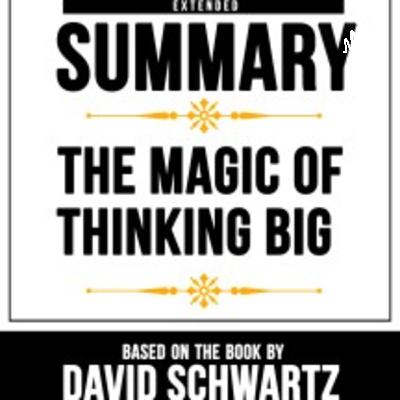 The magic of thinking big book summary in Hindi