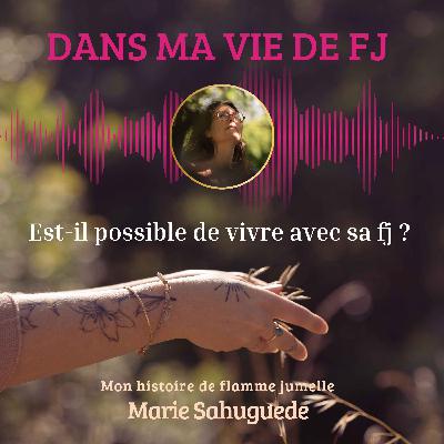 Est-il possible de vivre avec sa fj ?