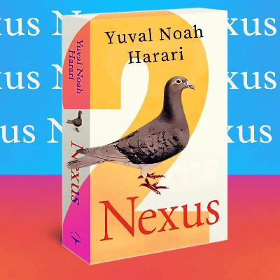 099 - "Nexus" de Yuval Noah Harari - PARTIE 2