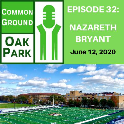 Nazareth Bryant: 2020 OPRF Graduate & Football Player