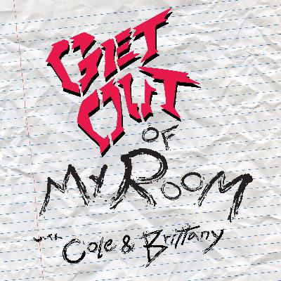 Get Out Of My Room #20 - Dakotah Brooke Wens