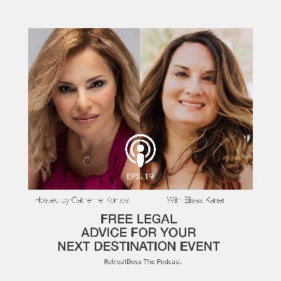 Free Legal Advice for Your Next Destination Event With Elissa Kaner
