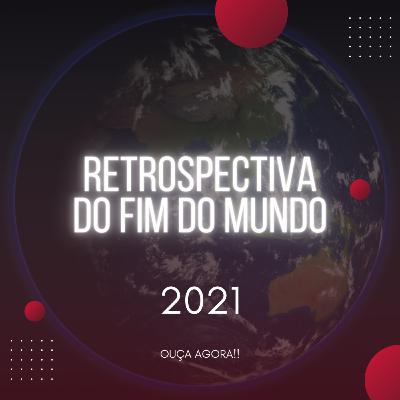 Retrospectiva do Fim do Mundo