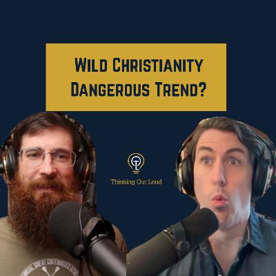 The Strange Rise of ‘Wild Christianity’ — And Why So Many Christians Want It