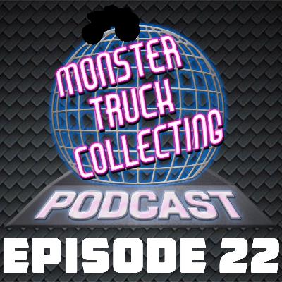 Episode 22 - 2012 Hot Wheels Monster Jam (Part 2)