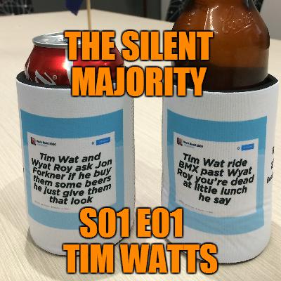 S01 E01 :: TIM WATTS