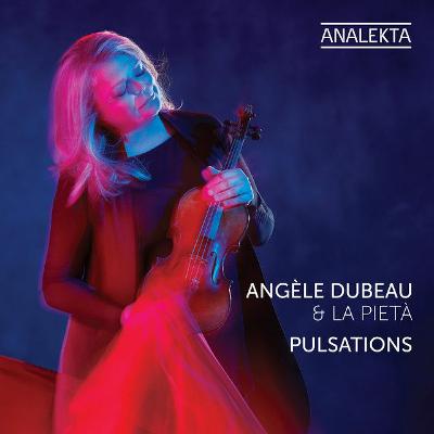 Pulsations with Angele Dubeau