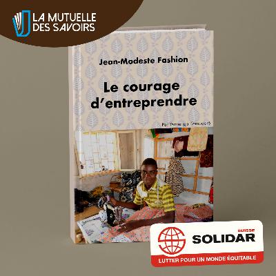 Le courage d'entreprendre - (Solidar Suisse 2020)