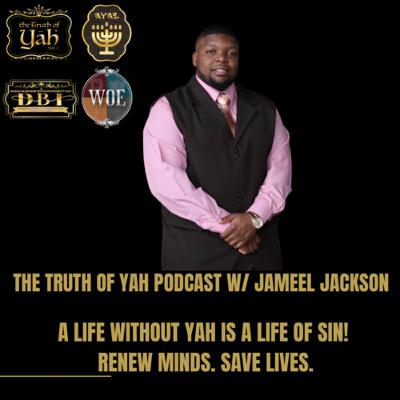 Welcome Truth of Yah Podacst Welcome Truth of Yah Podacst