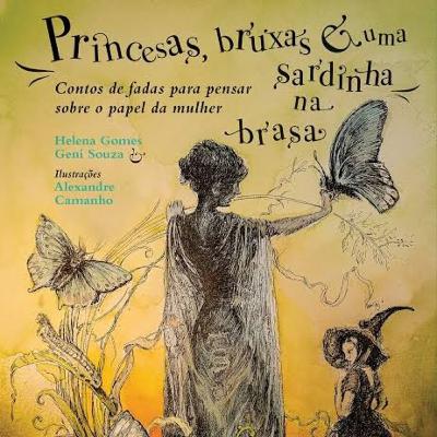 Introdução do livro "Princesas, Bruxas e uma Sardinha na Brasa"