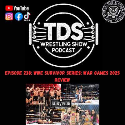 Episode 238: WWE Survivor Series: War Games 2025 Review Episode 238: WWE Survivor Series: War Games 2025 Review