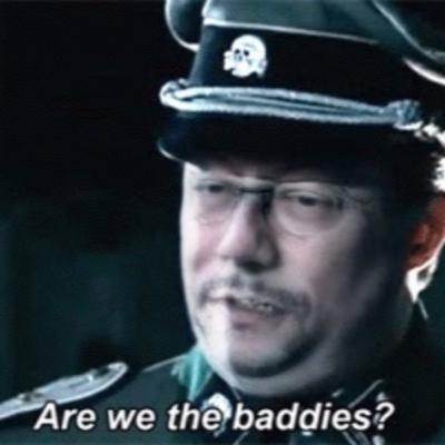 Are We The Baddies?