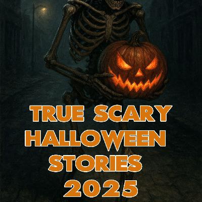 True Scary Halloween Stories 2025