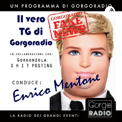 #TgFake - S2 - P36 - Conduce Enrico Mentone e Mentolina - news by Gorgonzola / s h i t p o s t i n g