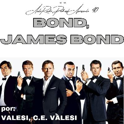 AUTORADIO PODCAST APRESENTA #40 – BOND, JAMES BOND AUTORADIO PODCAST APRESENTA #40 – BOND, JAMES BOND