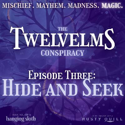 Episode Three: Hide and Seek