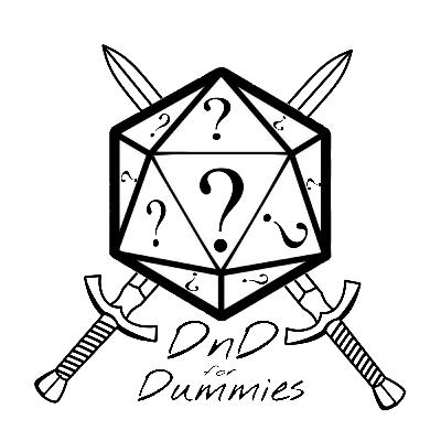 Dnd for dummies, episode one