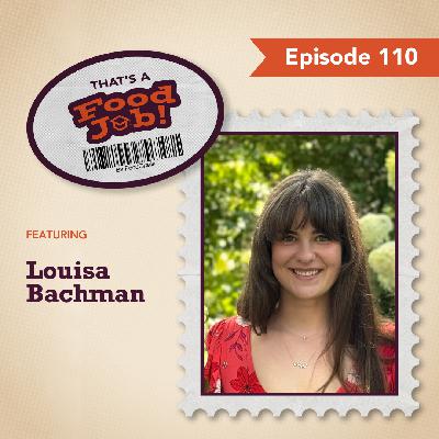 Inside Food Product Development with Louisa Bachman, Food Scientist at KIND Snacks (#110)