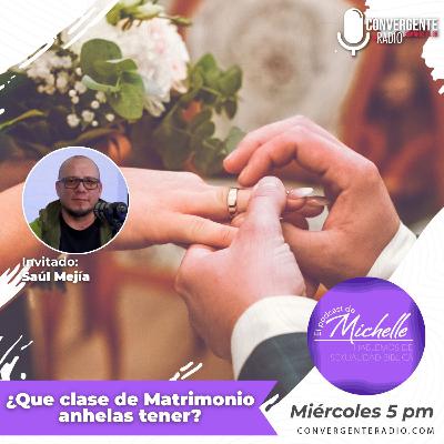 ¿Qué clase de matrimonio anhelas tener? -EP05