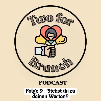 Folge 09 - Stehst du zu deinen Werten? Folge 09 - Stehst du zu deinen Werten?