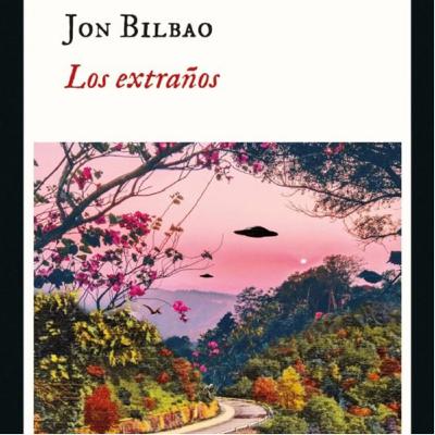 Los extraños - Jon Bilbao Los extraños - Jon Bilbao