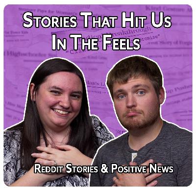 Stories That Hit Us In The Feels