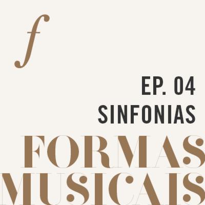 Sinfonias | Formas Musicais | um podcast da Orquestra Filarmônica de Minas Gerais