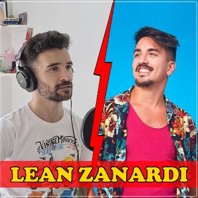 #18 - LEAN ZANARDI - Billy Eliot y Sin Papeles