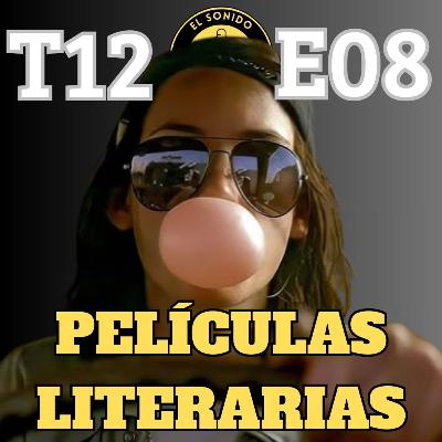 T12 E08 - Películas Literarias