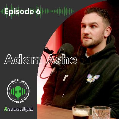 Adam Ashe: Tackling Life