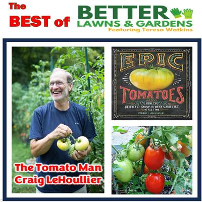 S2 Ep386: Better Lawns and Gardens - Hour 2 Secrets of Growing Epic Tomatoes! September 20, 2025