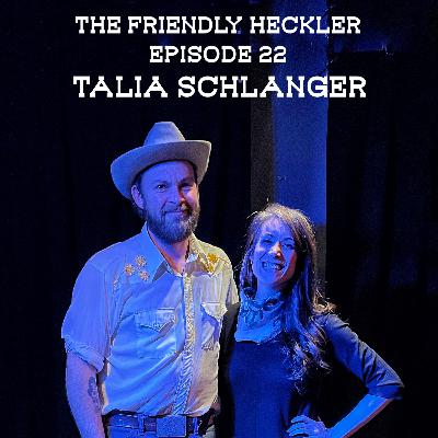 Ep. 22 - Talia Schlanger
