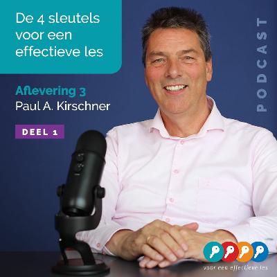 Aflevering 3 - prof. dr. Paul A. Kirschner | Deel 1