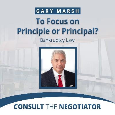 Gary Marsh: To Focus on Principle or Principal? Gary Marsh: To Focus on Principle or Principal?