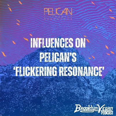 Pelican: 10 Albums That Influenced 'Flickering Resonance'