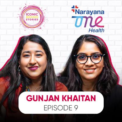 Pink of Health with Narayana One Health's CMO- Gunjan | Iconic Brand Stories | EP- 09 Pink of Health with Narayana One Health's CMO- Gunjan | Iconic Brand Stories | EP- 09