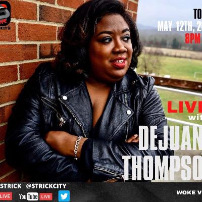 Strick City Live with Political Strategist DeJuana Thompson