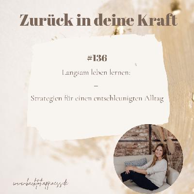 Langsam leben lernen: Strategien für einen entschleunigten Alltag Langsam leben lernen: Strategien für einen entschleunigten Alltag