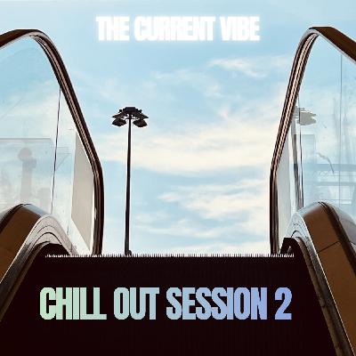CHILL OUT SESSION 2